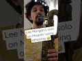 Lee Morgan solo on bari w/ altissimo