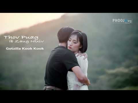 Thov Puag Ib Zaug Ntxiv - Gotzilla Kook Kook (Official Audio)