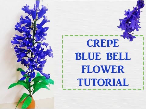 Crepe Blue Bell Flower Tutorial !