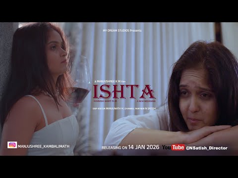 ISHTA  - Short Film  2026 - Manjunath H - Manjushree KM - @NSatish_Director
