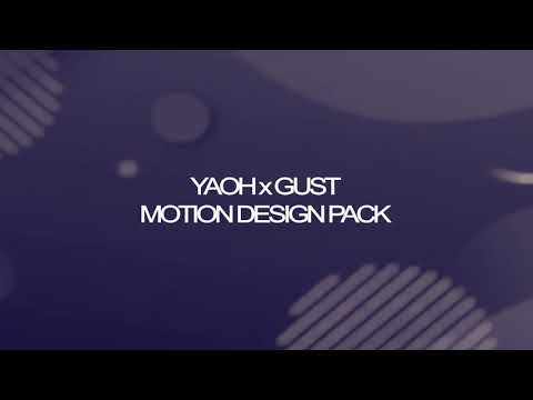 Yaoh x Gust Motion Design Pack