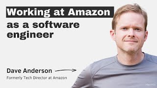 Working at Amazon as a software engineer – with Dave Anderson
