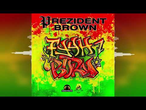 Prezident Brown - Fyah Burn [Strictly Yard Music] 2025