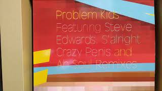 Problem Kids Feat. Steve Edwards - S'alright (Crazy Penis' Bad Dismount Mix)