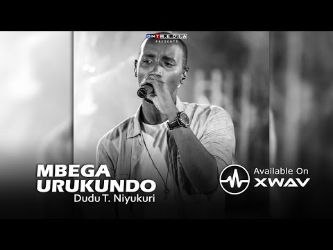 Mbega Urukundo - Dudu T. Niyukuri (Official Video)