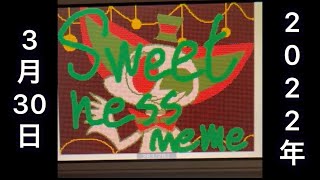 🍫Sweetness Meme【うごメモ】🍓