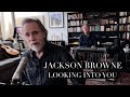 Jackson Browne "Looking Into You" (Live From Home)