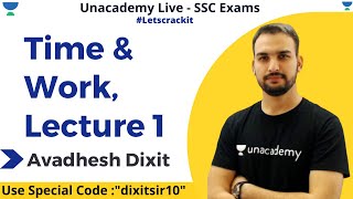 Time & Work, Lecture 1 || Maths | SSC CGL 2020 | Unacademy Live - SSC Exams | Avadhesh Dixit