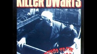 Killer Dwarfs - Driftin&#39; Back (HD)