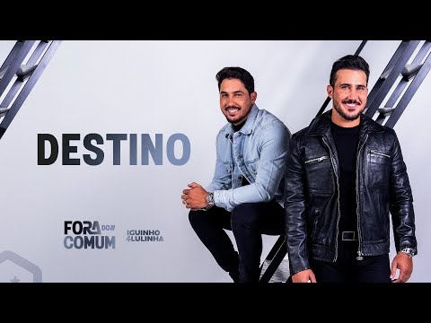 Destino - Iguinho e Lulinha