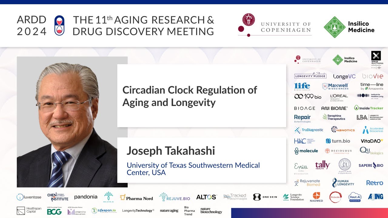 Joseph Takahashi at ARDD2024: Circadian Clock Regulation of Aging and Longevity