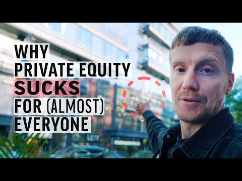 Why Private Equity SUCKS for (almost) Everyone