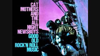 Cat Mothers  And The All Night Newsboys = The Street Giveth And The Street Taketh Away - 1968+3bonus