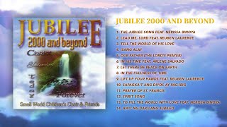 (Official Full Album) Small World Children&#39;s Choir &amp; Friends - Jubilee 2000 And Beyond