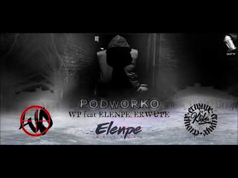 PATUS WP PODWORKO Feat. ELENPE, ERWUPE