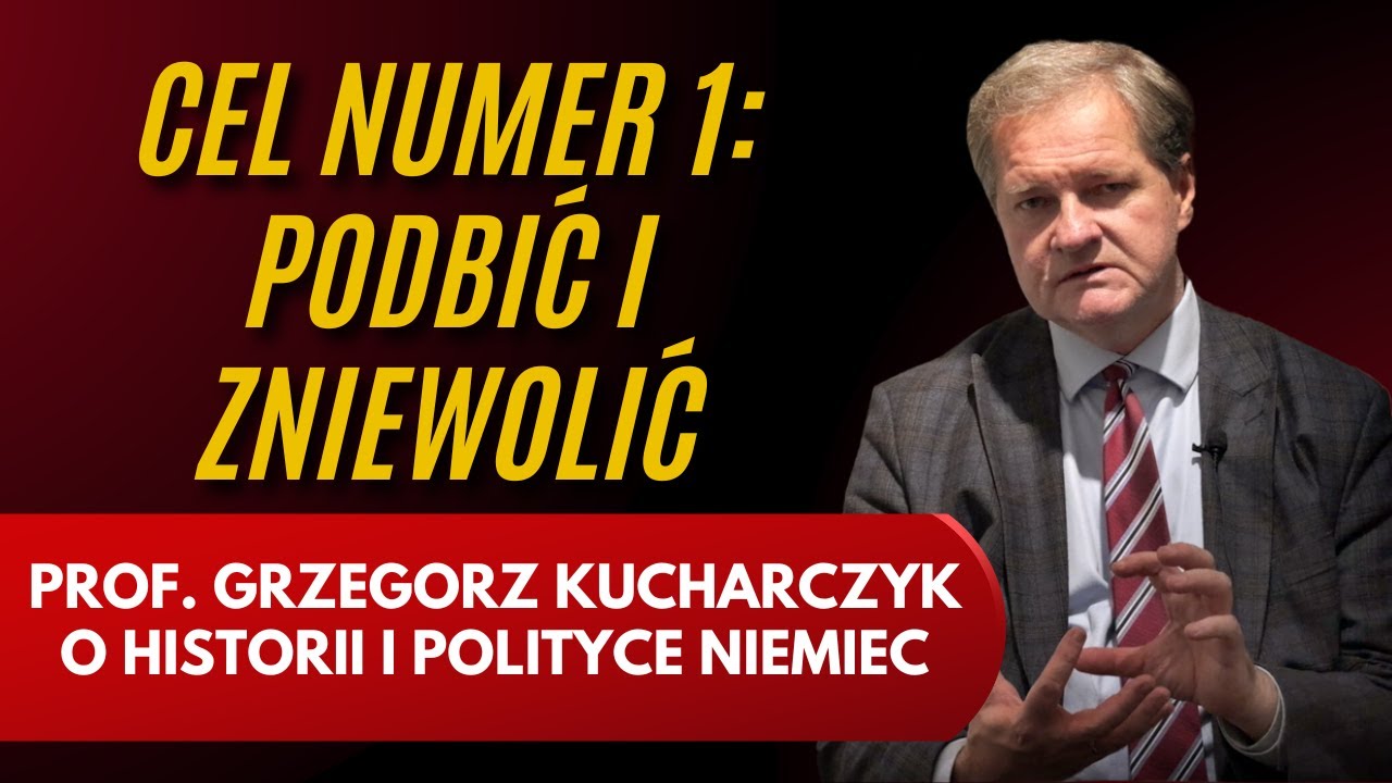 Prof. Grzegorz Kucharczyk: Istnienie Polski Niemcy uważają za krzywdę