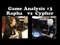 Game Analysis #3: Rapha vs Cypher 