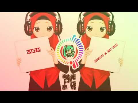 Nanasheme ft eyza Bahra - Santai