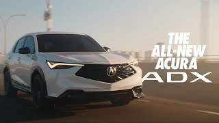 Acura The all-new Acura ADX. Crafted to match your energy.