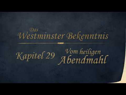 Westminster Bekenntnis - Kapitel 29 - Vom heiligen Abendmahl