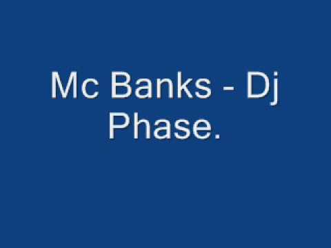 Mc Banks & Dj Phase.