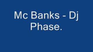 Mc Banks & Dj Phase.