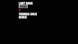 Lady Gaga - Judas (Thomas Gold Remix)