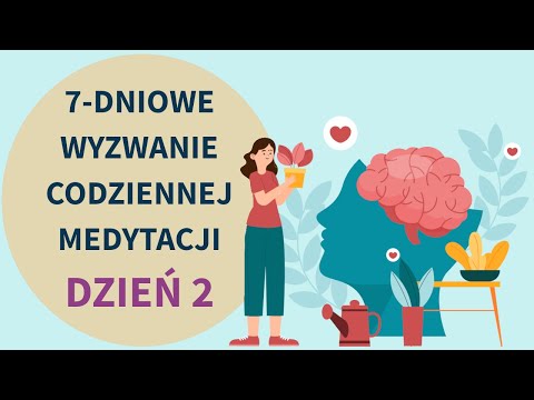 7-dniowe wyzwanie codziennej medytacji: DZIEŃ 2