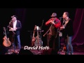 Three Davids David Holt, David Wilcox & David LaMotte in Concert