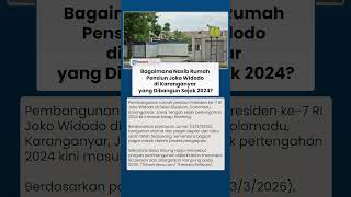 Rumah Pensiun Joko Widodo di Colomadu Masuk Tahap Finishing, Target Rampung 2026