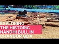 The Great Historic Site NANDHI BULL In Chandor, Goa... History of the Nandhi Bull.. Nandhi Bull...