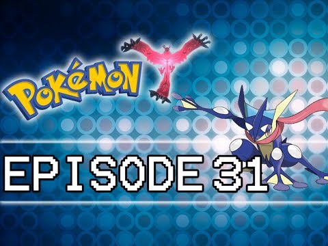 Pokemon Y - Episode 31 - Mega Fabulous