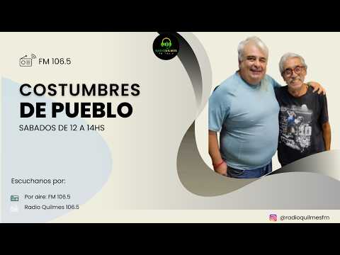 COSTUMBRES DE PUEBLO / DE 12 A 14HS