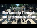 The Beatles - She Came In Through The Bathroom Window (Video Lyrics)