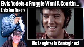 Elvis Reaction - Yodeling AND Froggie Went A Courtin&#39; ?