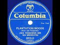 1933 Jack Teagarden - Plantation Moods (instrumental)