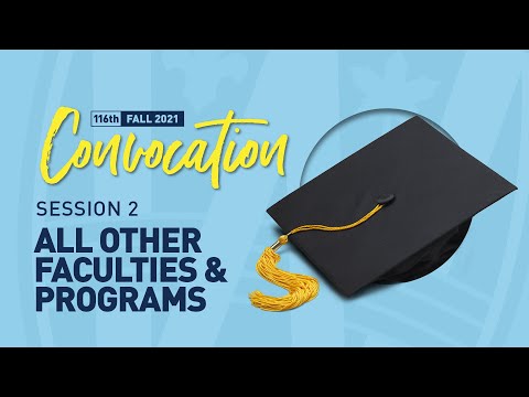 UWindsor Graduation – Fall 2021 – Session 2 – All Other Faculties & Programs (except Engineering)