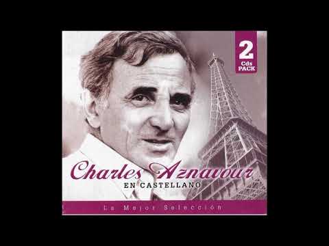 El barco ya se fue, Charles Aznavour, La mejor colección en castellano