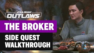 The Broker Side Quest Walkthrough for Star Wars Outlaws