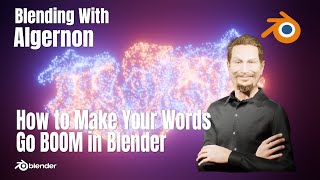 How to Make Your Words Go BOOM in Blender