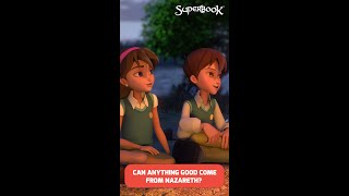 Can Anything Good Come form Nazareth? | Clip from Baptized! | Superbook S05 E06