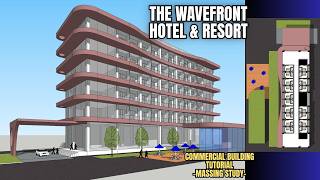 SketchUpを使った建物のチュートリアル | ザ・ウェーブフロント・ホテル&リゾート
