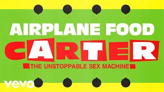 Carter The Unstoppable Sex Machine - Airplane Food (2025 Remaster) [Official Audio]