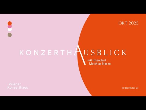 KonzerthAUSBLICK mit Matthias Naske | OKTOBER 2025