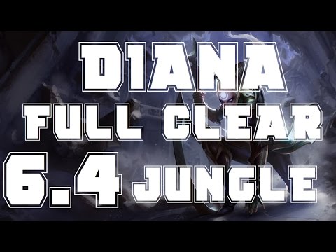 6.4 Diana Jungle, Full Clear, No Leash (League Of Legends Season 6 Guide)