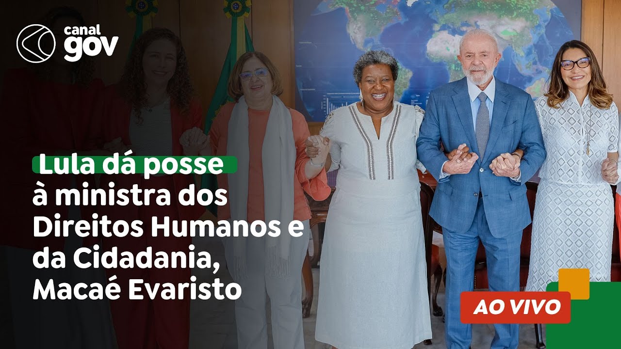 🔴 Lula dá posse à ministra dos Direitos Humanos e da Cidadania, Macaé Evaristo
