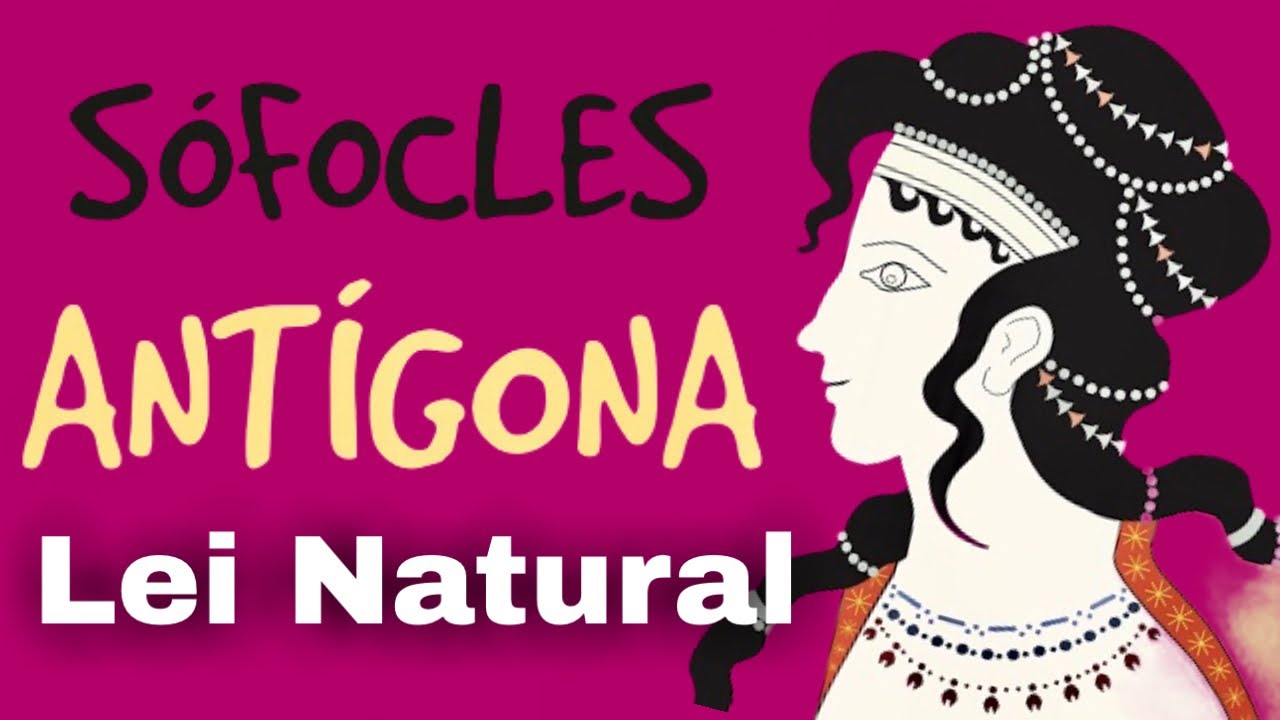 ¿Antígona e LEI NATURAL?