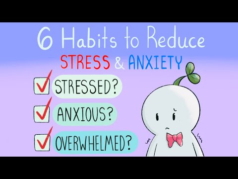 6 Daily Habits to Reduce Stress & Anxiety