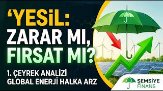 Yeşil Yatırım Holding (YESIL) 2026 1. Çeyrek Analizi | Global Enerji H