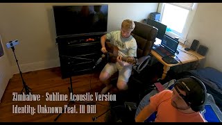 Zimbabwe - Sublime Acoustic Version (Identity: Unknown Cover)